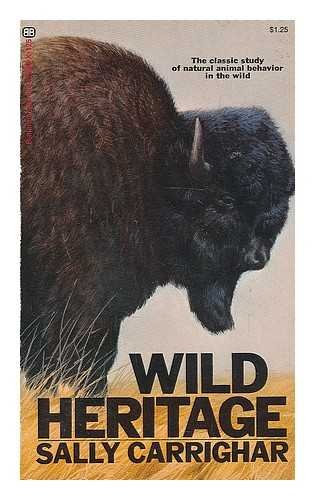 Imagen de archivo de Wild Heritage a la venta por Wonder Book