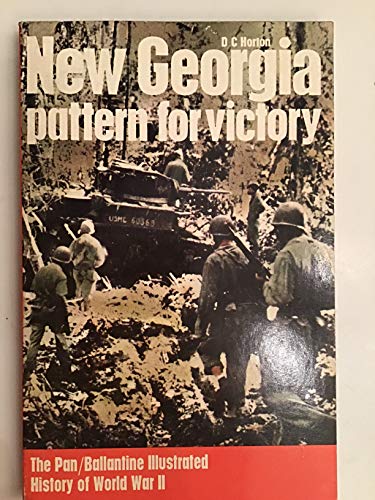 9780345023162: New Georgia: pattern for victory (Ballantine's illustrated history of the violent century. Campaign book)