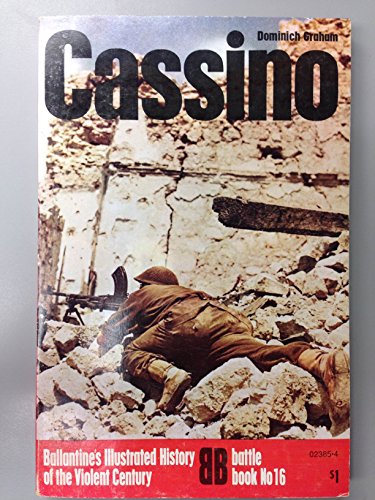9780345023858: Cassino (Ballantine's illustrated history of the violent century. Battle book, no. 16)