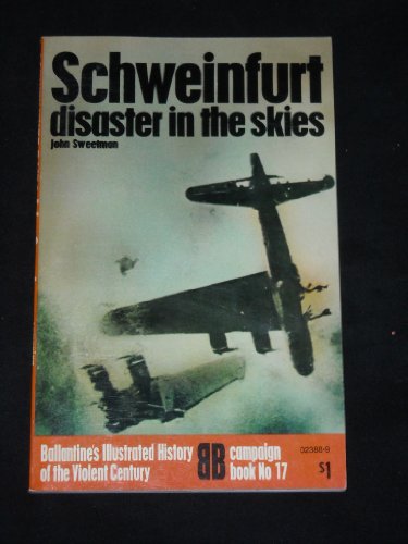 Stock image for Schweinfurt: disaster in the skies for sale by HPB-Red