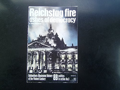 Imagen de archivo de Reichstag Fire: Ashes of Democracy a la venta por Chaparral Books