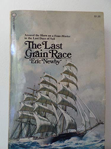 Stock image for The Last Grain Race : Around the Horn on a Four-Master in the Last Days of the Age of Sail for sale by HPB-Emerald
