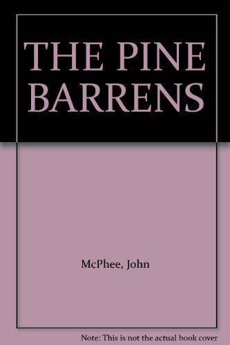 Beispielbild fr The Pine Barrens: A Portrait of Wilderness in the Path of Urban Growth zum Verkauf von Conover Books