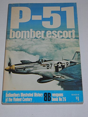 Imagen de archivo de P-51: Bomber Escort a la venta por HPB-Emerald