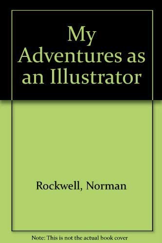 Stock image for Norman Rockwell: My Adventures as an Illustrator for sale by Granada Bookstore,            IOBA
