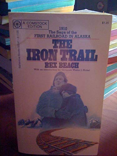 Stock image for The Iron Trail:An Alaskan Romance for sale by Orpheus Books
