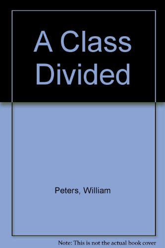 9780345027788: A Class Divided