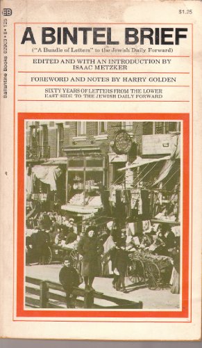 Beispielbild fr A Bintel Brief: Sixty Years of Letters From the Lower East Side to the Jewish Daily Forward zum Verkauf von ThriftBooks-Dallas