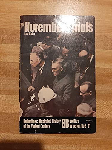 Nuremberg Trials. Ballantine's Illustrated History of the Violent Century.