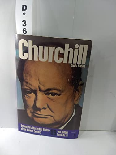 Churchill (Ballantine's illustrated history of the violent century. War leader book)