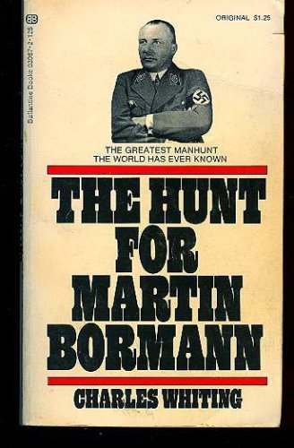 9780345030672: The Hunt for Martin Bormann