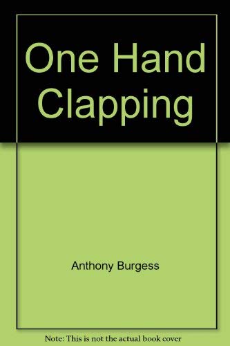 Imagen de archivo de One Hand Clapping a la venta por ThriftBooks-Atlanta