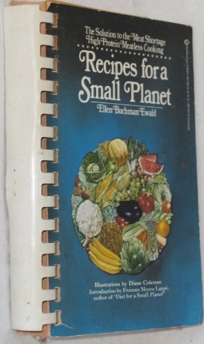 Recipes for a Small Planet : The Art and Science of High Protein Vegetarian Cookery - Ellen Buchman Ewald