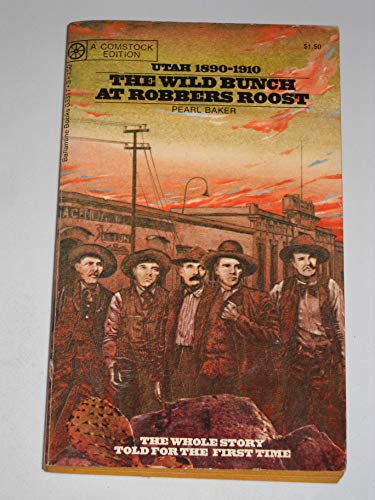 Stock image for The Wild Bunch At Robbers Roost for sale by ThriftBooks-Atlanta