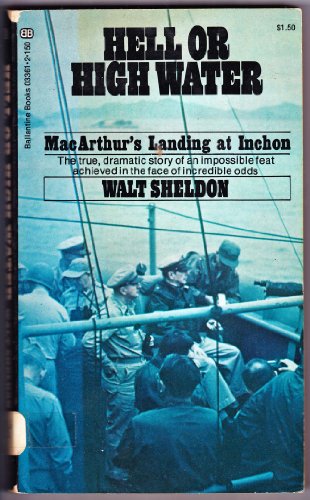 Imagen de archivo de Hell or high water;: MacArthur's landing at Inchon a la venta por Better World Books