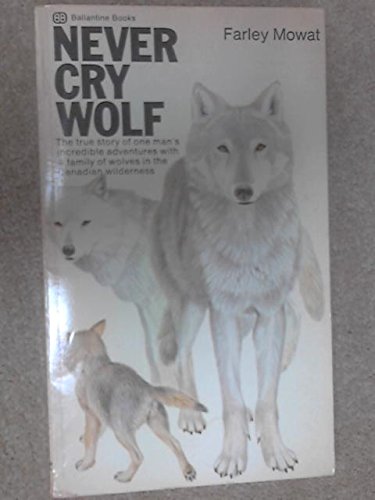 Beispielbild fr Never Cry Wolf zum Verkauf von WorldofBooks