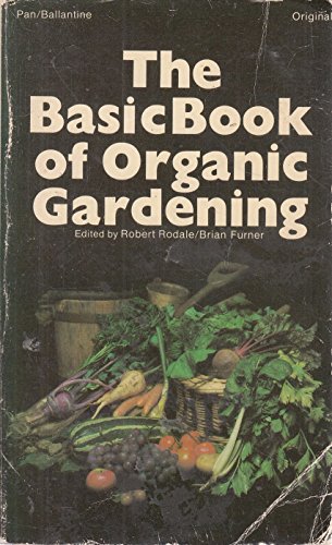 Stock image for The Basic Book of Organic Gardening for sale by Squeaky Trees Books