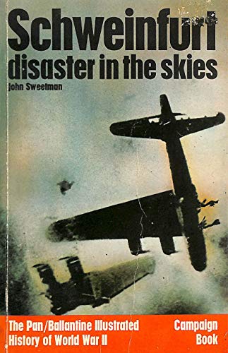 Stock image for Schweinfurt: disaster in the skies (History of 2nd World War) for sale by WorldofBooks