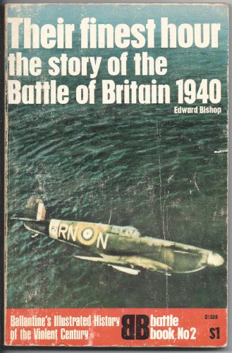Beispielbild fr Their Finest Hour: Story of the Battle of Britain (History of 2nd World War S.) zum Verkauf von WorldofBooks