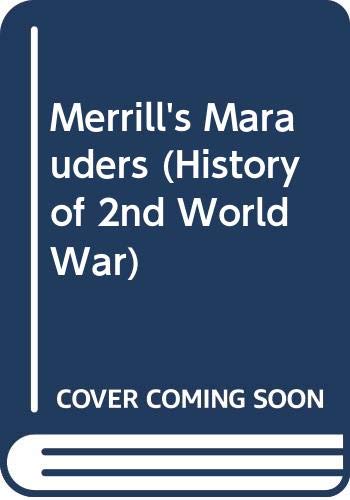 Stock image for Merrill's Marauders: The Pan/Ballantine Illustrated History of World War II Weapons Book for sale by Ryde Bookshop Ltd