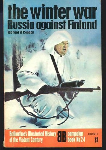 Stock image for The Winter War: Russia Against Finland (History of 2nd World War S.) for sale by WorldofBooks