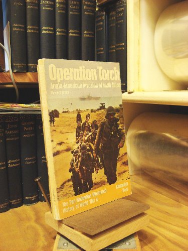 Stock image for Operation Torch: Anglo-American Invasion of North Africa (History of 2nd World War S.) for sale by Goldstone Books