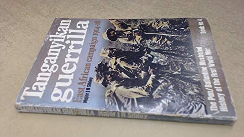 Stock image for Tanganyikan Guerrilla: East African Campaign, 1914-18 (History of 1st World War) for sale by Goldstone Books