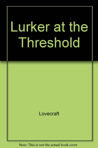 Lurker at the Threshold (9780345204585) by Lovecraft, H.P.