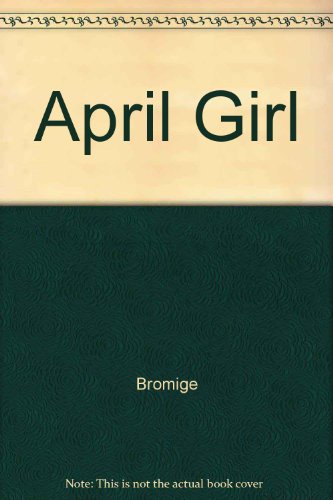 Imagen de archivo de An April Girl a la venta por The Book Garden