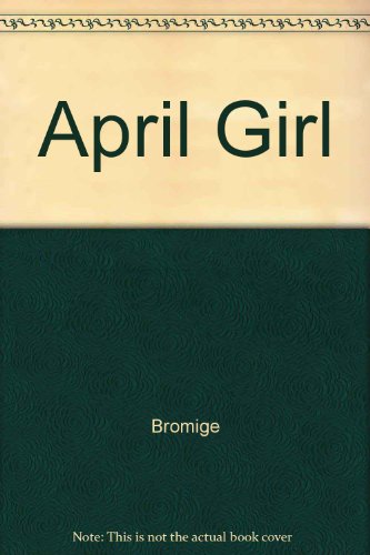 Stock image for An April Girl for sale by The Book Garden