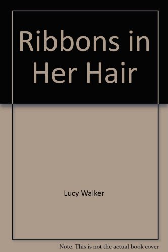 Stock image for Ribbons in Her Hair for sale by ThriftBooks-Atlanta