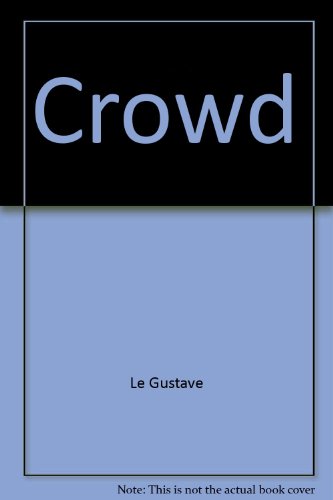 Crowd (9780345215406) by Le Bon, Gustave