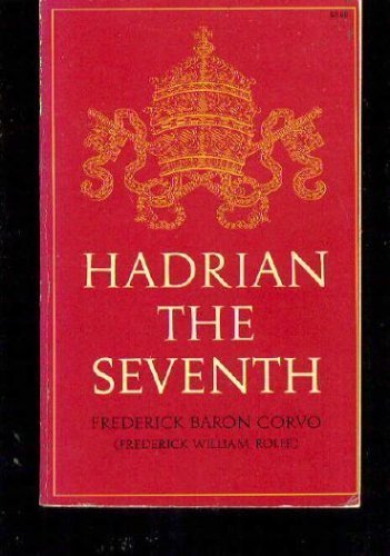 Beispielbild fr Hadrian the Seventh zum Verkauf von Best and Fastest Books