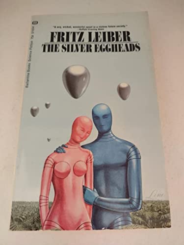 The Silver Eggheads (Ballantine SF, No. 01634) (9780345216342) by Leiber, Fritz