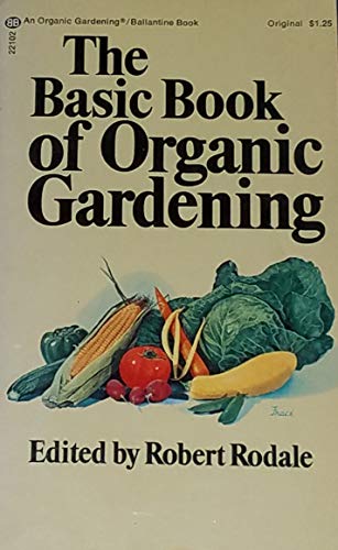 Stock image for Basic Book of Organic Gardening (Paperback) for sale by Wonder Book