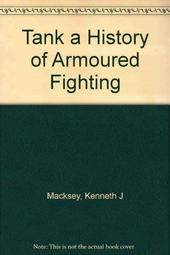 9780345221667: Tank a History of Armoured Fighting