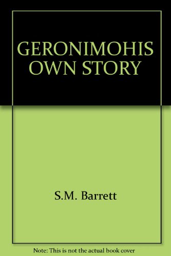 Stock image for Geronimo, His Own Story for sale by ThriftBooks-Dallas