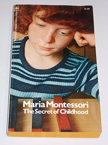 Beispielbild fr The Secret of Childhood zum Verkauf von Better World Books