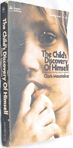The Childs Discovery of Himself (9780345228017) by Moustakas, Clark E