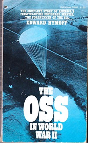 The OSS in World War II (9780345228826) by Hymoff, Edward