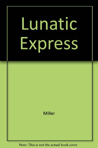 9780345233509: Lunatic Express