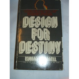 Design for Destiny (9780345234056) by Russell, Edward W.