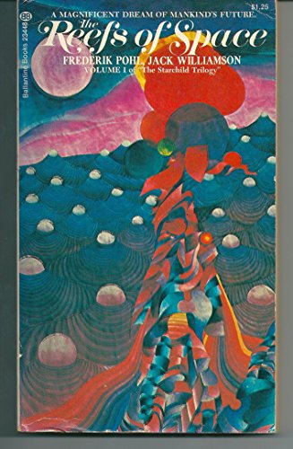 Imagen de archivo de The Reefs of Space (Starchild Trilogy, Vol. I) a la venta por Half Price Books Inc.
