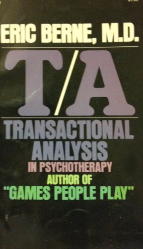 Imagen de archivo de T/A: Transactional Analysis in Psychotherapy a la venta por Jenson Books Inc