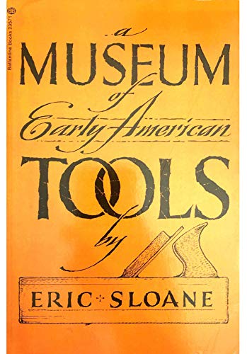 Beispielbild fr Museum of Early American Tools zum Verkauf von Wonder Book