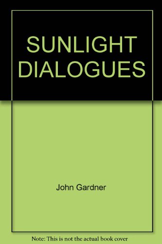 Stock image for Sunlight Dialogues for sale by JR Books