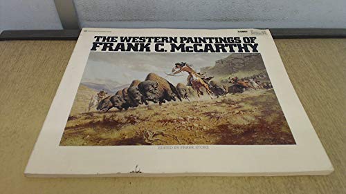 Beispielbild fr The Western Paintings of Frank C. McCarthy zum Verkauf von Half Price Books Inc.