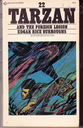 Beispielbild fr Tarzan And The Foreign Legion (Ballantine 23859, #22) zum Verkauf von Half Price Books Inc.