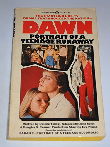 9780345239198: Dawn: Portrait of a Teenage Runaway