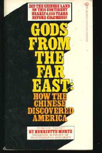 Gods from the Far East: How the Chinese Discovered America